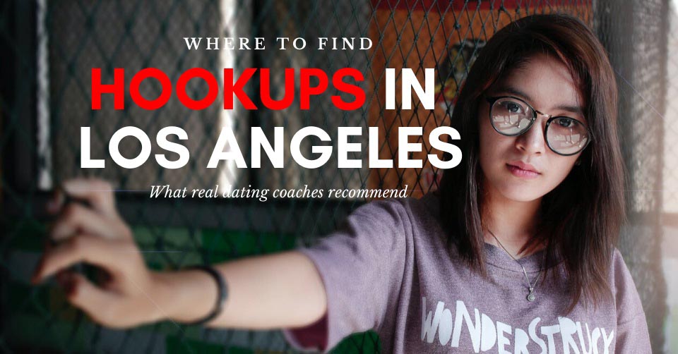 Angeles apps top hookup in Los The 8
