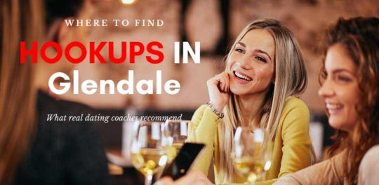 Hot girls looking for Glendale hookups at a wine bar
