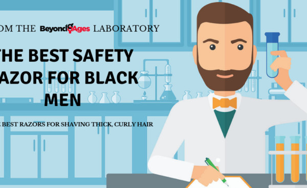 Laboratory testing to find the Best Safety Razors for Black Men