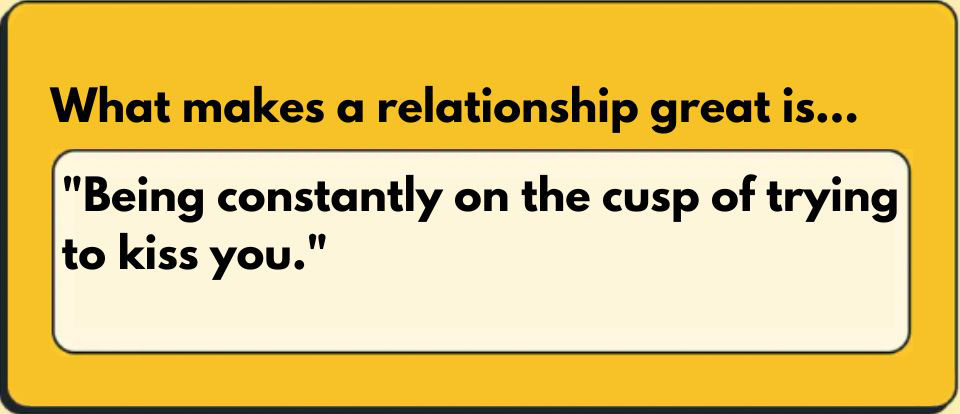 What makes a relationship great Bumble prompt - 1